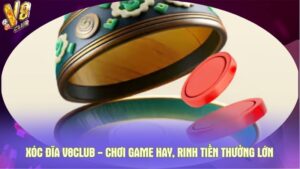 Xóc đĩa V8Club - Chơi game hay, rinh thưởng lớn